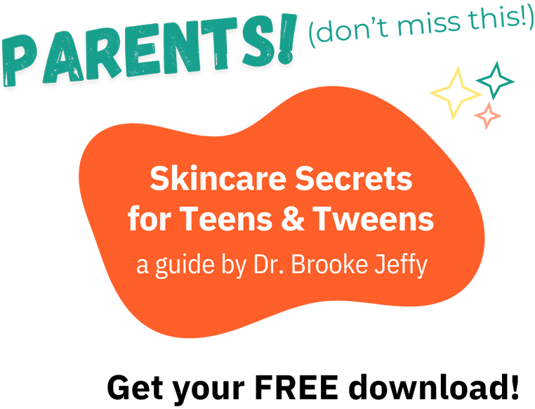 Parents (don't miss this)<br />
Skincare Secrets for Teens & Tweens